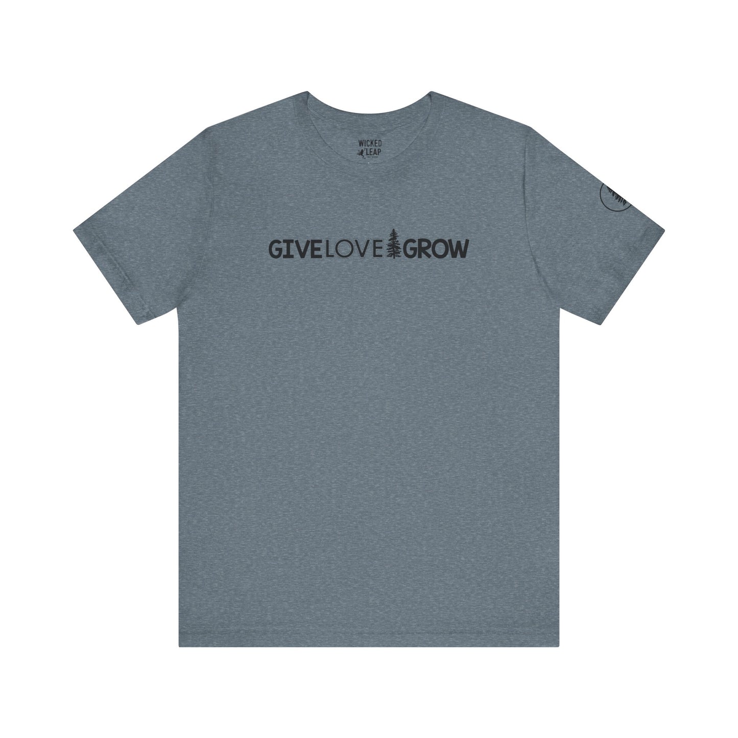 Give Love Grow Logo Tee * Plant One Tree