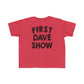 First Dave Show Toddler