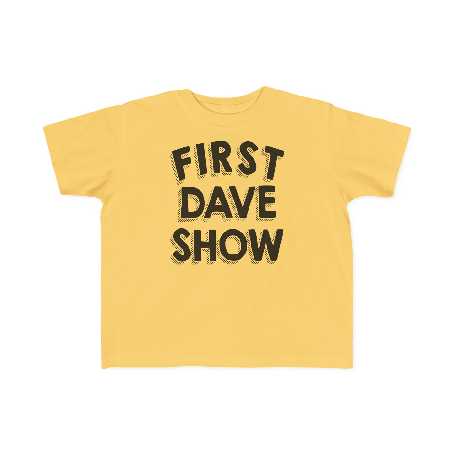 First Dave Show Toddler