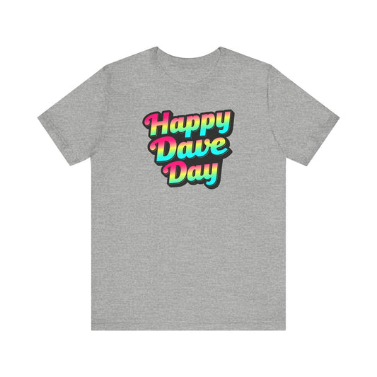 Happy Dave Day Multi Color