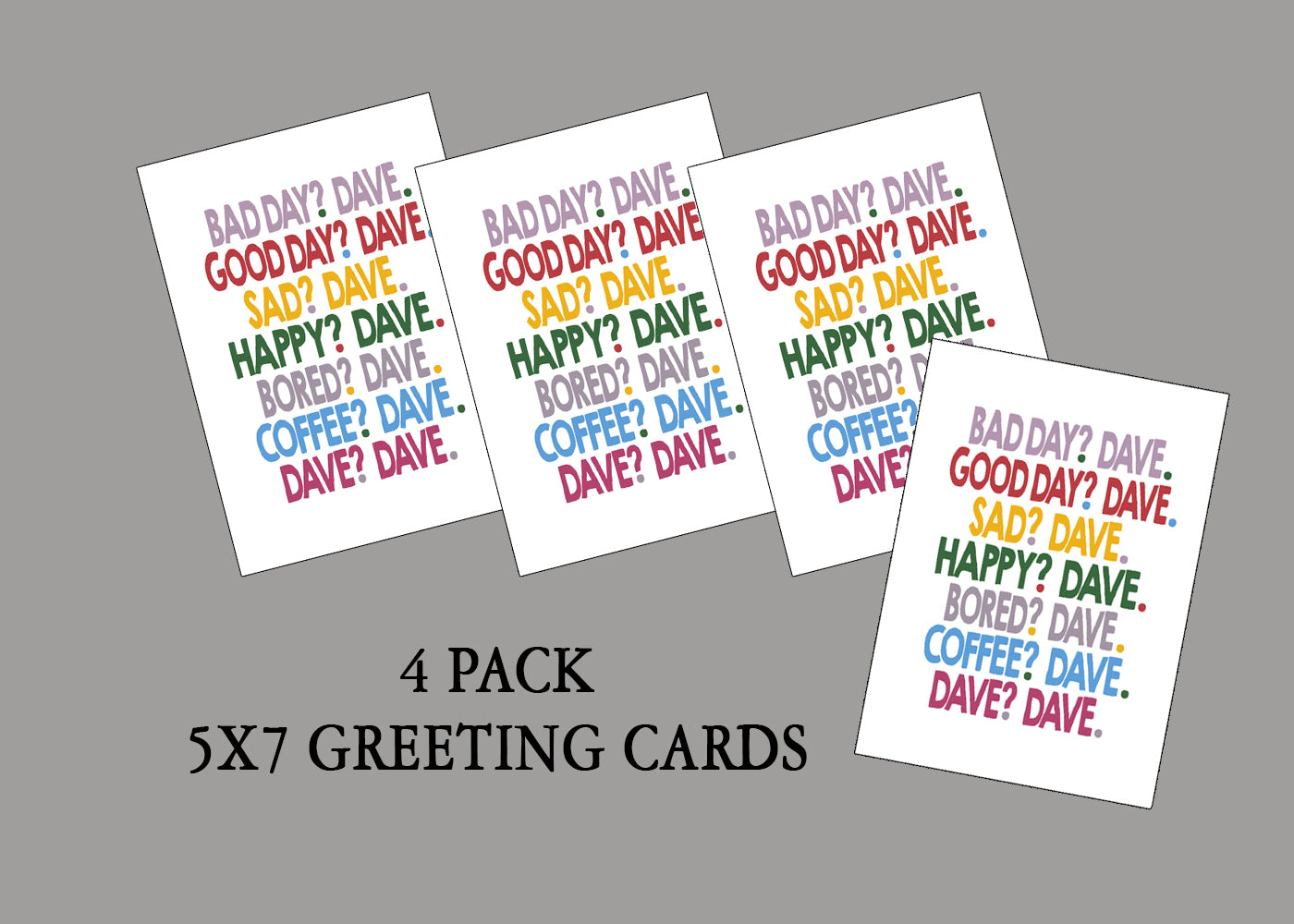 Bundle of 4 Dave. Cards