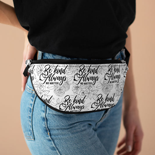 Be Kind Always Fanny Pack 2024