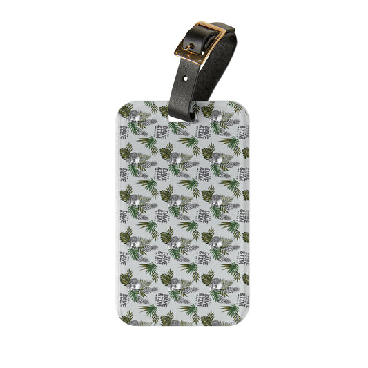 Dave and Tim Palm Leaf 2024 Luggage Tag