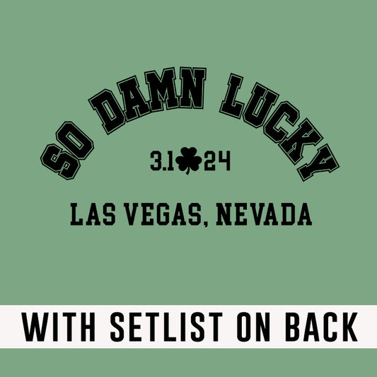 Las Vegas So Damn Lucky 2024 *With Setlist