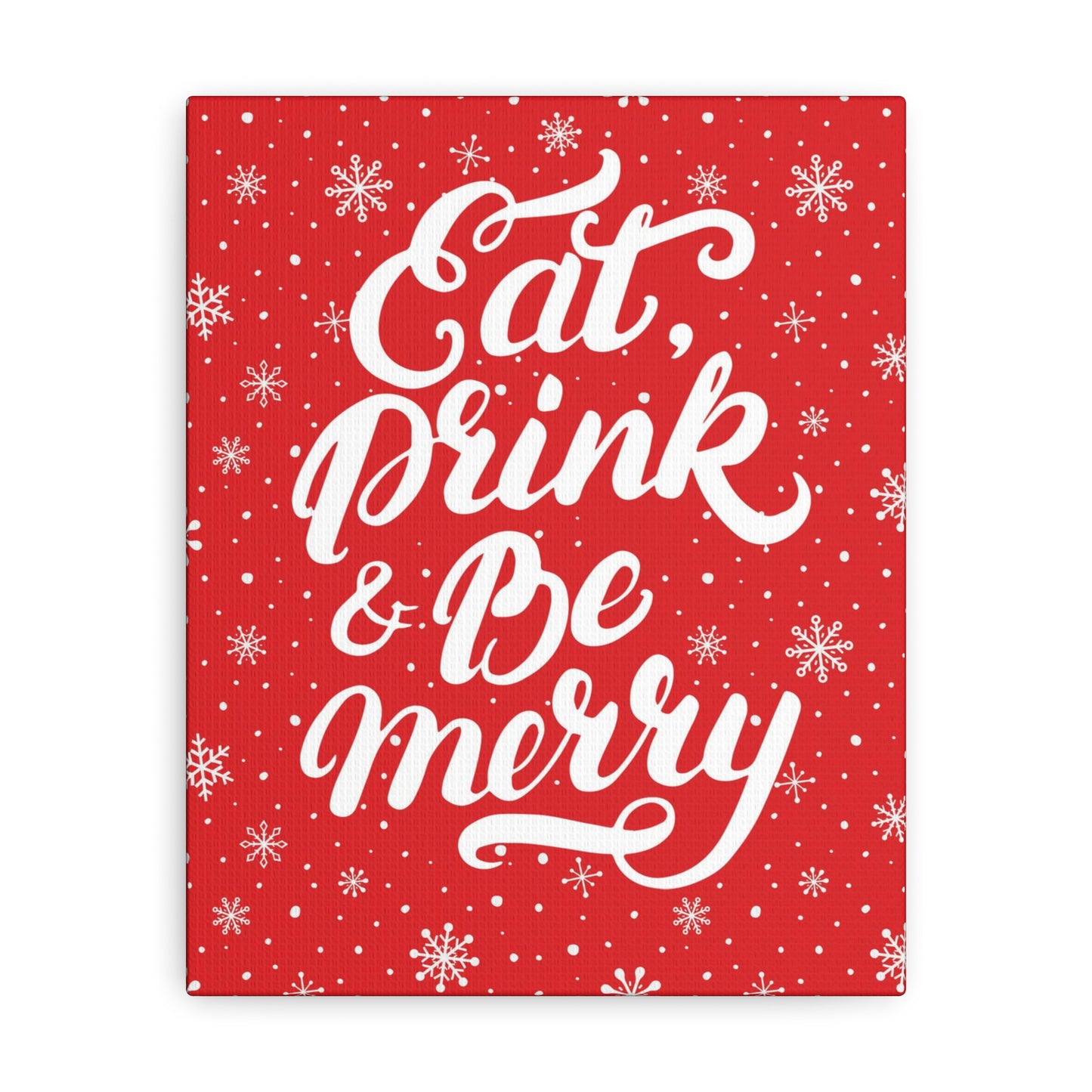 Eat Drink & Be Merry Christmas Canvas