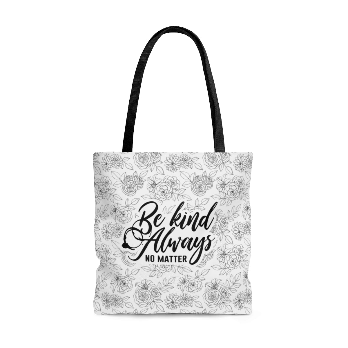 Be Kind Always Tote Bag