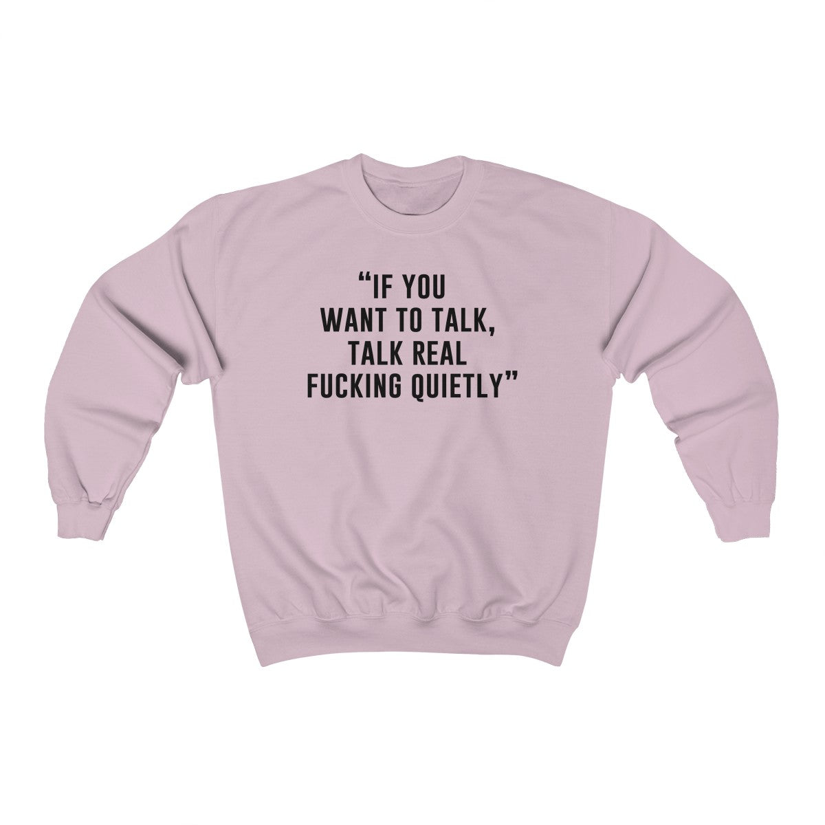 Best One Liner Crewneck Sweatshirt