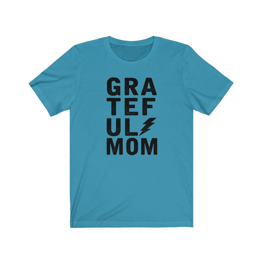 Grateful Mom Grunge