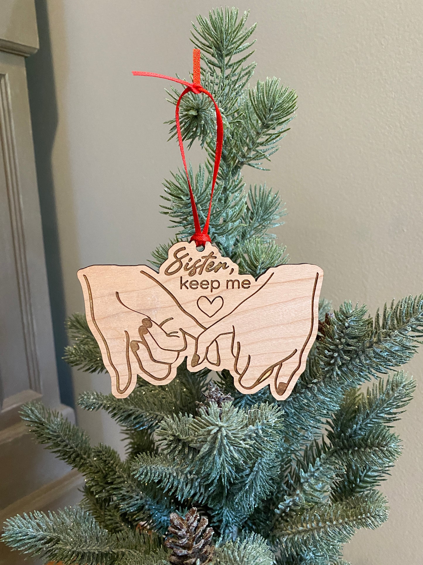 Sister You Keep Me Wood Ornament