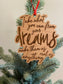 Take From Your Dreams Wood Ornament