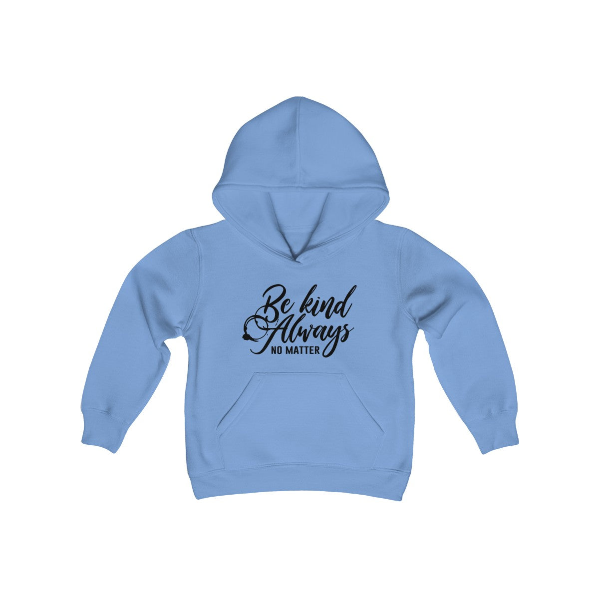 Be Kind Always No matter Hoodie