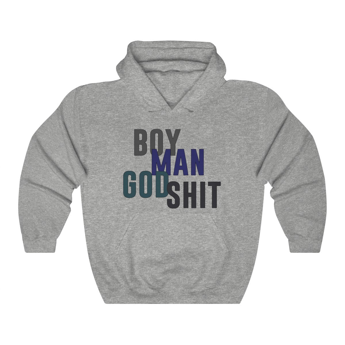 Boy Man God Shit Hoodie