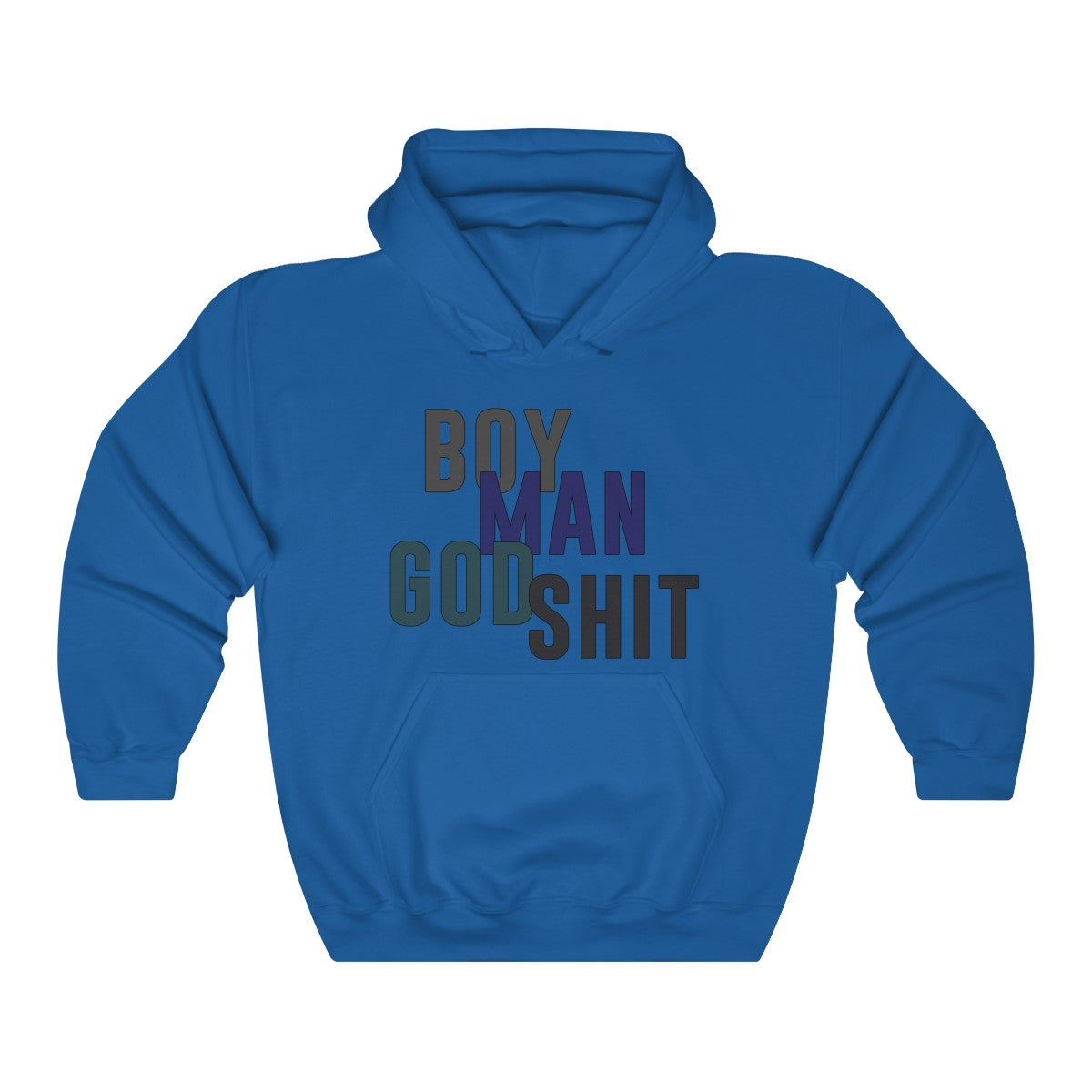 Boy Man God Shit Hoodie