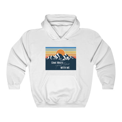 Come waste your time Sunset Hoodie