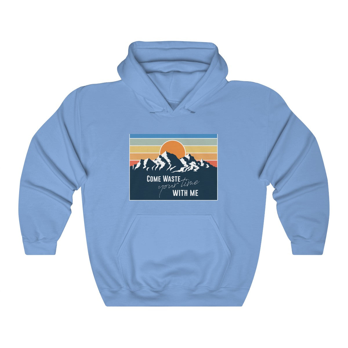 Come waste your time Sunset Hoodie