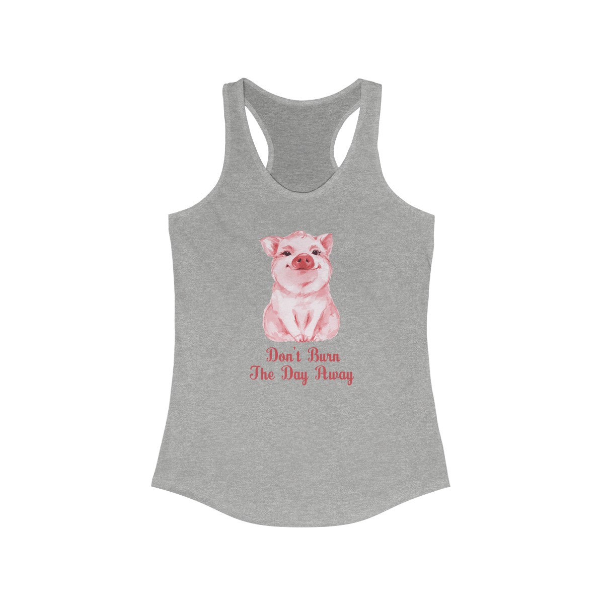Don't Burn The Day Tank Top