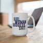 Girl Woman Goddess Shit Mug