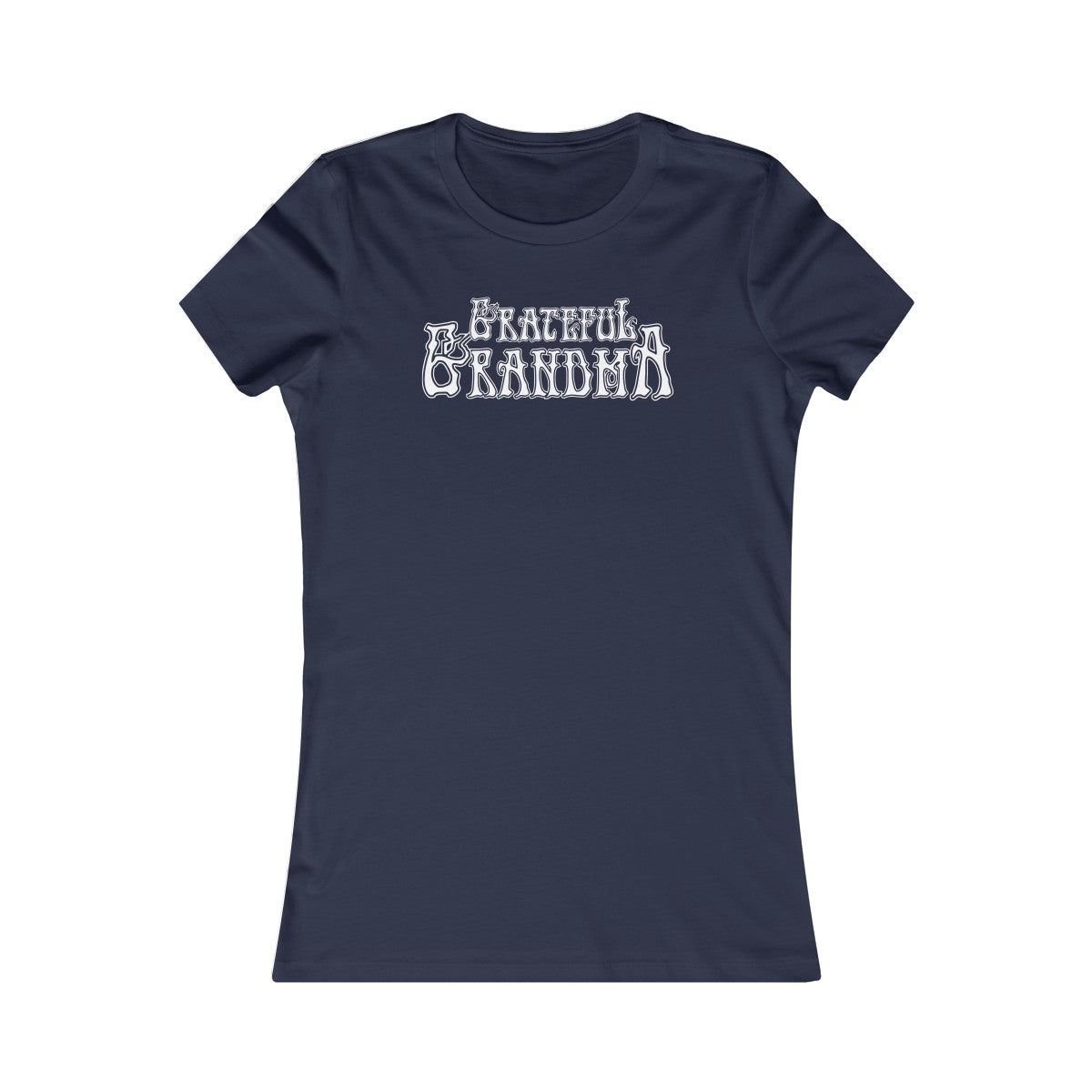 Grateful Grandma Classic Women's Cut