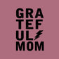 Grateful Mom Grunge