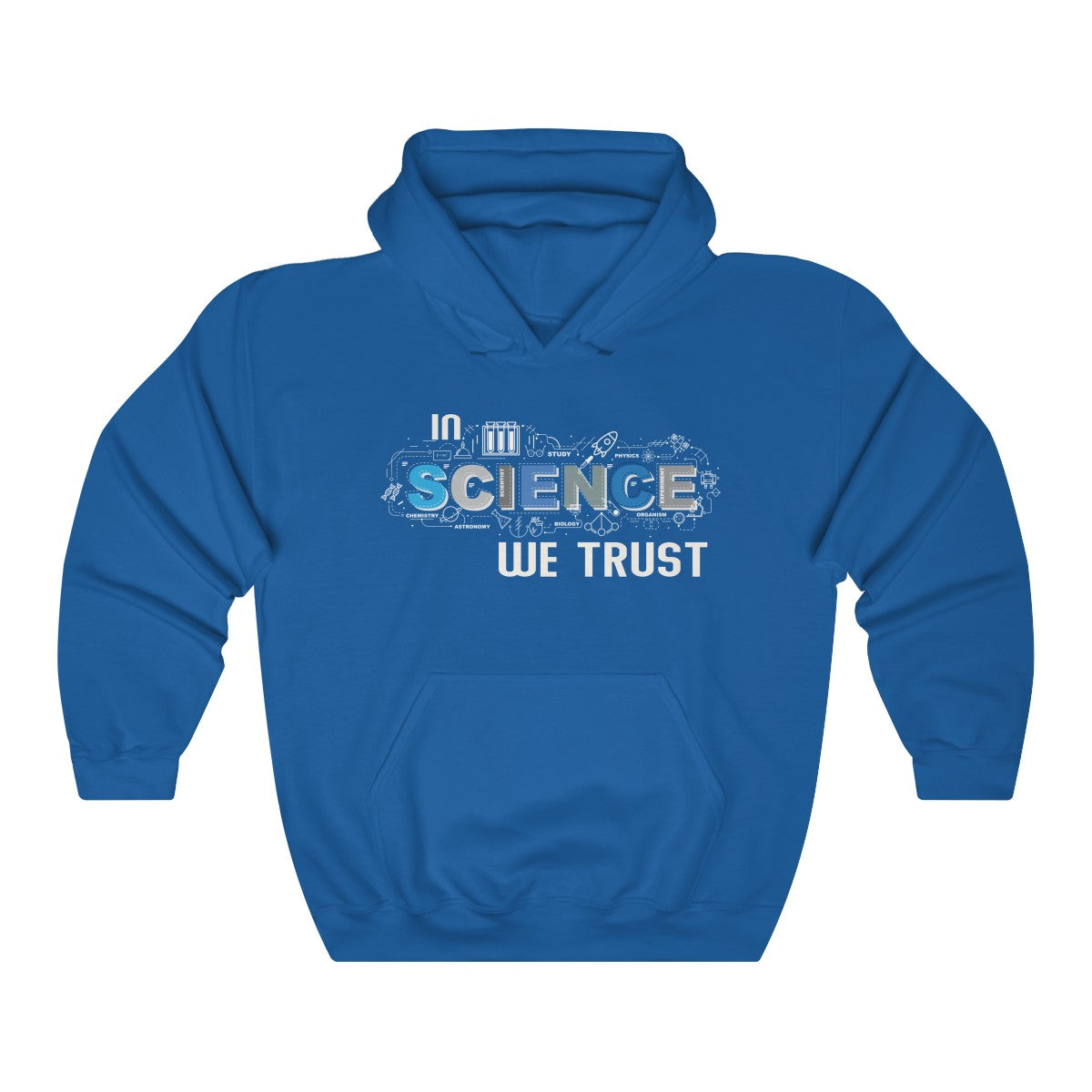 In Science We Trust Hoodie