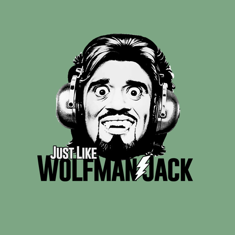 Just Like Wolfman Jack