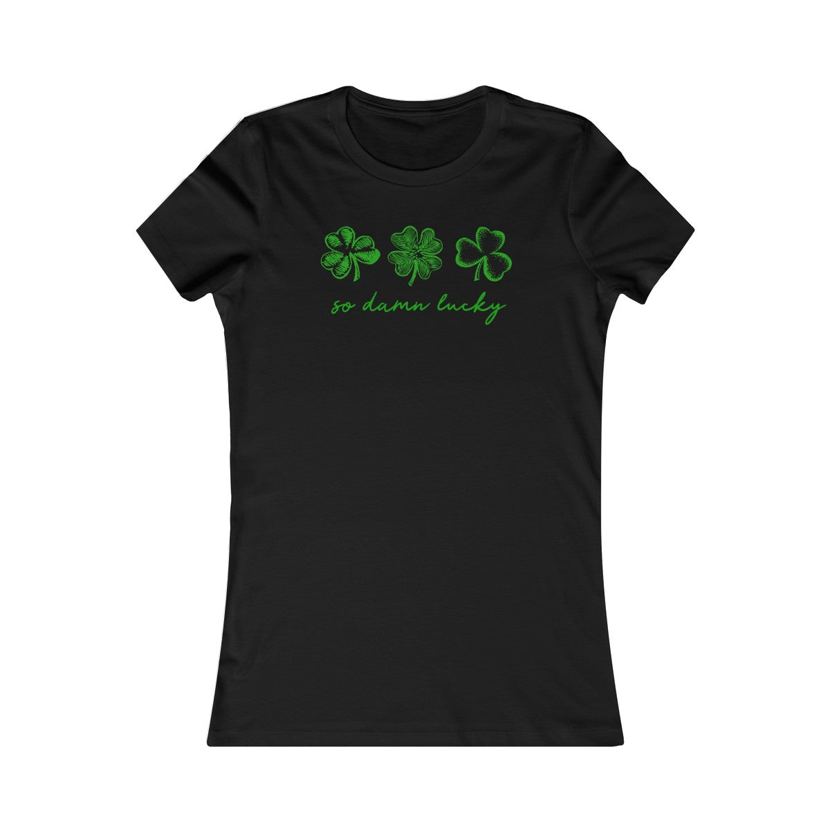 So Dammed Lucky Shamrocks Women's Tee