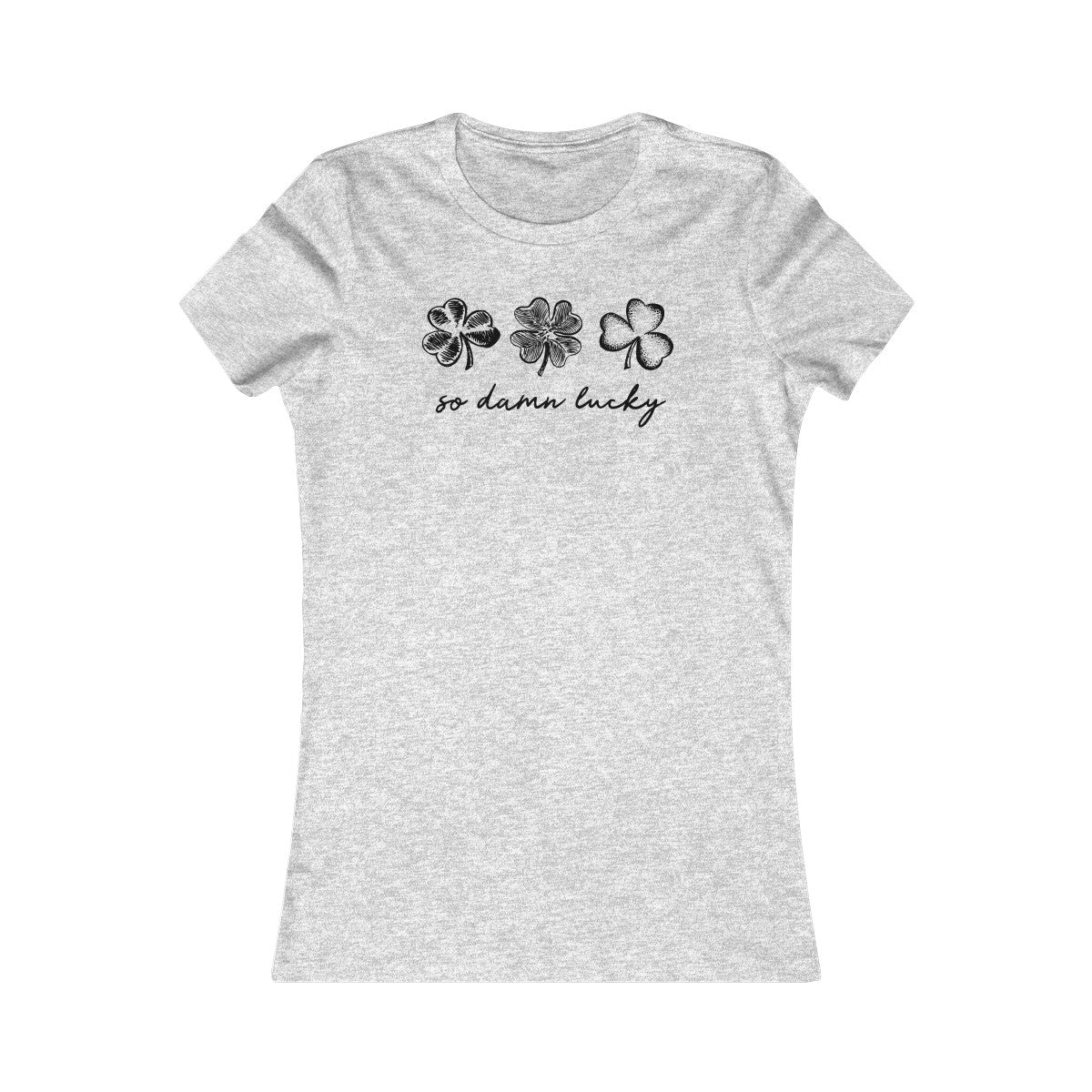 So Dammed Lucky Shamrocks Women's Tee