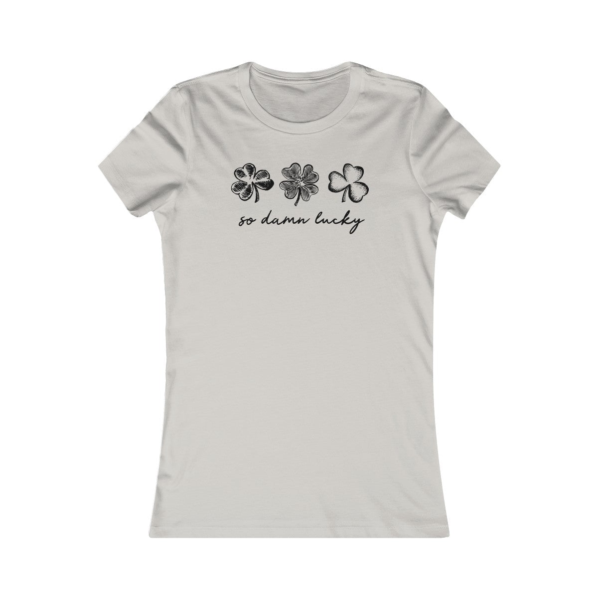 So Dammed Lucky Shamrocks Women's Tee