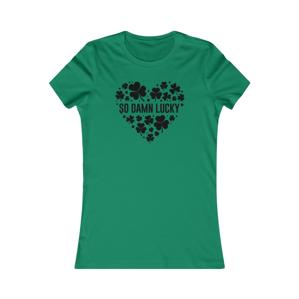 So Dammed Lucky Classic Women's Tee