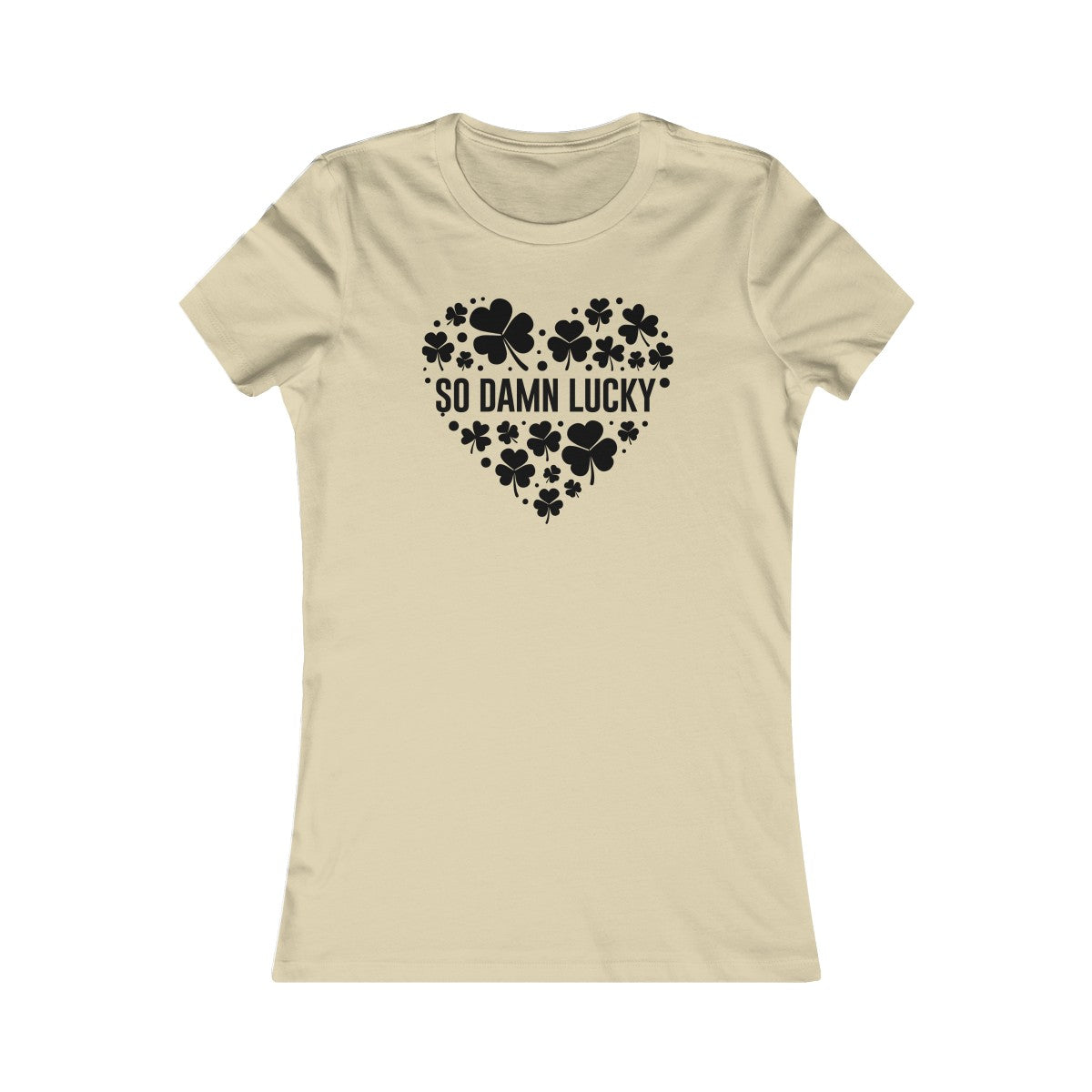 So Dammed Lucky Classic Women's Tee