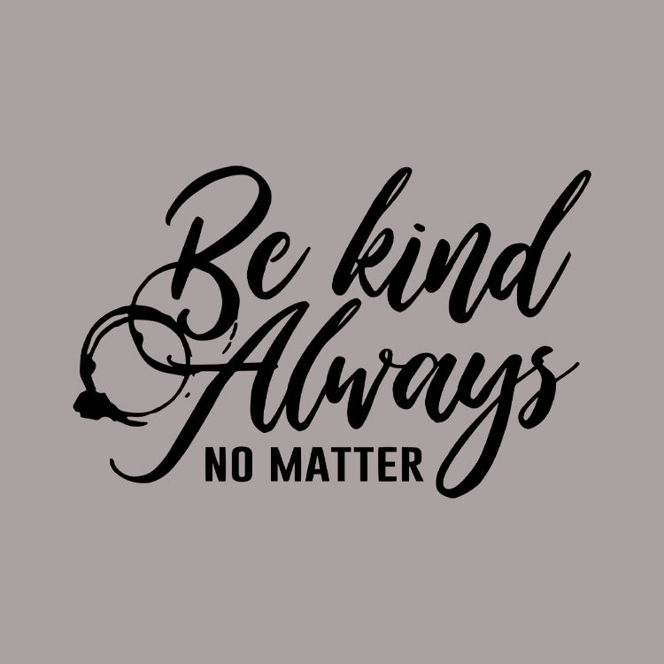 Be Kind Always Toddler