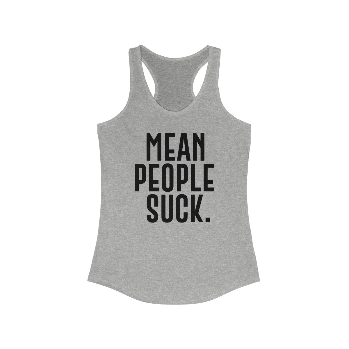 Mean People Suck Tank Top