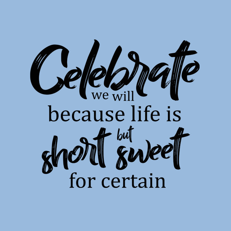 Celebrate We Will