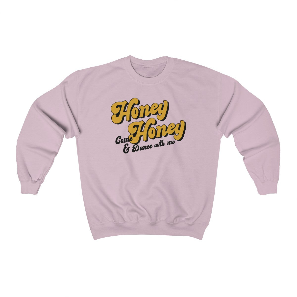 Honey Honey  Crewneck