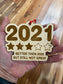 2021 Only Gets 3 Stars Wood Ornament