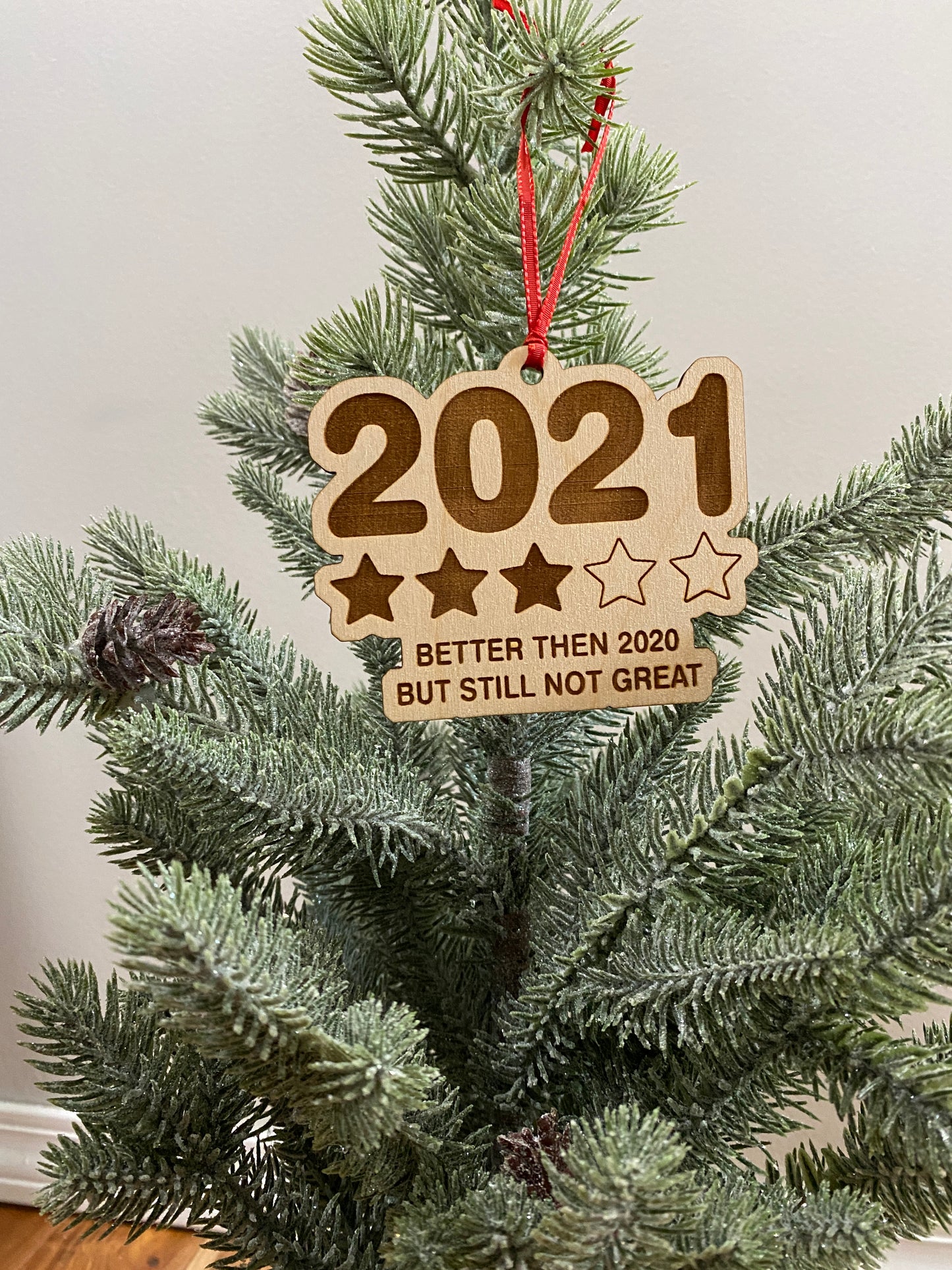 2021 Only Gets 3 Stars Wood Ornament