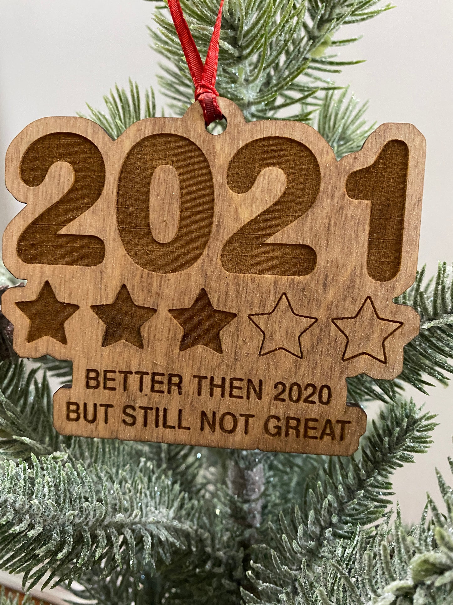 2021 Only Gets 3 Stars Wood Ornament