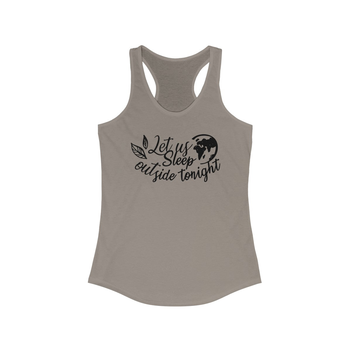 Let Us Sleep Outside Tonight Tank Top