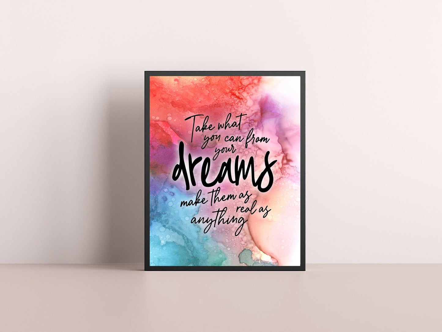 Take What You Can From Your Dreams Art Print